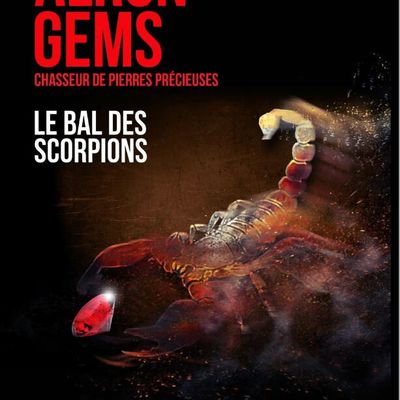 Alron Gems - Le bal des scorpions - Manuel Benetreau