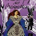 "Alice aux pays des merveilles" et "De l'autre côté du miroir" de Léwis caroll