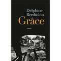 Grace de Delphine Bertholon : grâce, ou es tu?
