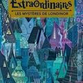 Les extraordinaires : les mystères de Londinor de Jessica Bell