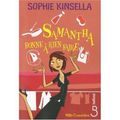 « Samantha bonne à rien faire » par Sophie KINSELLA