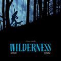 Wilderness ---- Ozanam et Bandini d'après Lance Weller