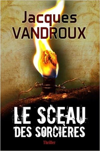 Le sceau des sorcières de Jacques Vandroux