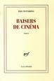 Baisers de cinéma - Eric Fottorino - Gallimard