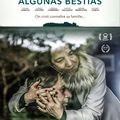 Critique cinéma : ALGUNAS BESTIAS DE RIQUELME JORGE