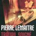 Redécouvrez... Pierre Lemaitre