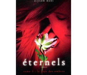 Eternels, tome 3, Alyson Noël
