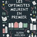 Les optimistes meurent en premier