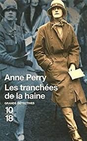 Les tranchées de la haine de Anne Perry