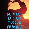 Le coeur est un muscle fragile (Brigitte, Smadja)