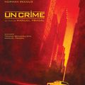 « Un Crime » de Manuel Pradal