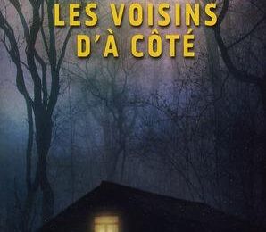 "Les Voisins d'à côté" de Linwood Barclay