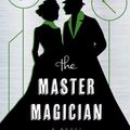 Charlie N. Holmberg - "The paper magician, tome 3: the master magician".