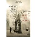 "Le jeu de l'ange" de Carlos Ruiz Zafon. 