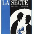~ Dans la secte, Pierre Henri & Louis Alloing