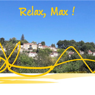 Relax, Max !