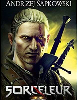 “Le Dernier Voeu”, Tome 1 du Sorceleur de Andrzej Sapkowski. Traduction de Laurence Dyèvre. 