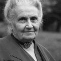 Maria MONTESSORI: sa vie, son oeuvre.