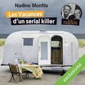 Les Vacances d'un serial killer, de Nadine Monfils