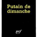 WILLI Pierre / Putain de dimanche.