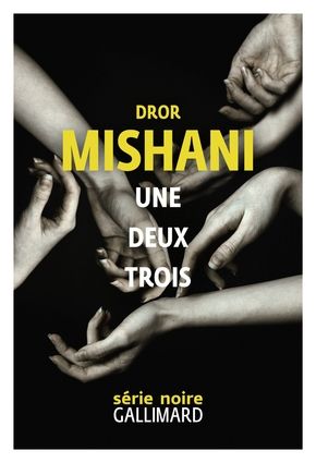 Une deux trois de Dror Mishani