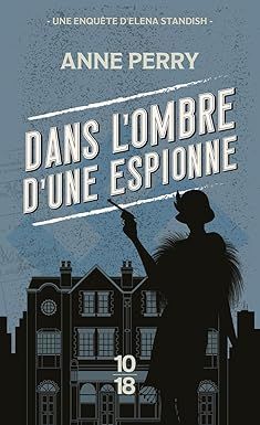 Dans l'ombre d'une espionne - anne perry