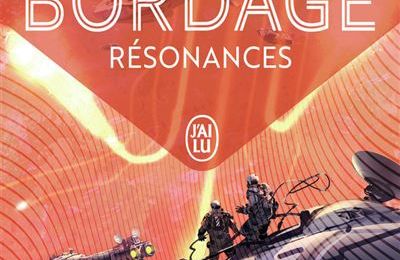 "Résonances" de Pierre Bordage