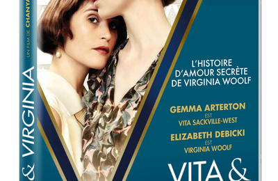 Sortie vidéo VITA & VIRGINIA / l'histoire unique et passionnelle de deux grandes femmes de lettres