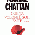 Que ta volonté soit faite de Maxime Chattam