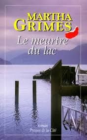 Le meurtre du lac de Martha Grimes