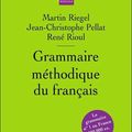 Grammaire méthodique du français - Riegel, Pellat & Rioul (1994, 2009)