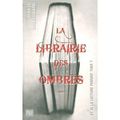 La Librairie des Ombres