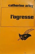 L'ogresse de Catherine Arley