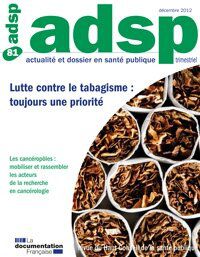 Lutte contre le tabagisme : toujours une priorité (dossier) - ADSP n°81