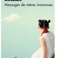 ~ Messages de mères inconnues, Xinran