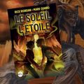 Le soleil et l'étoile, de Rick Riordan et Mark Oshiro