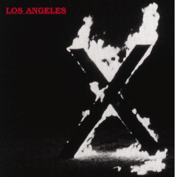 Réécoutons les Classiques du Rock : "Los Angeles" de X (1980)