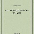 Les travailleurs de la mer de Victor Hugo 