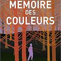 La mémoire des couleurs, de Stéphane Michaka