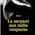 Le serpent aux mille coupures - DOA