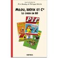 Milou, Idéfix et Cie. Le chien en BD( BARATAY Eric et DELISLE Philippe*