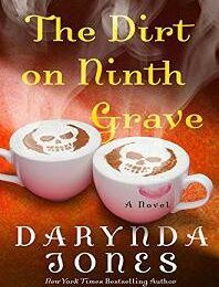 The Dirt on Ninth Grave, Darynda Jones (Charley Davidson tome 9)