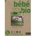  Livre: Bébé 100% Bio