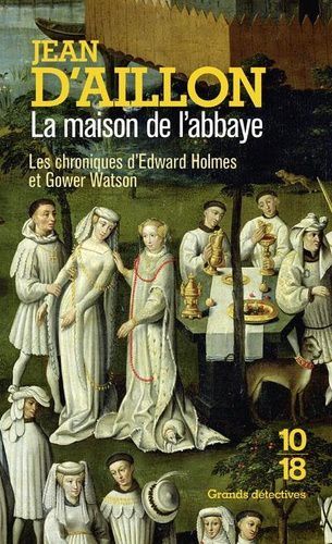 La maison de l'abbaye de Jean d'Aillon