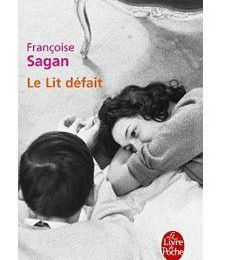 ~ Le Lit défait, Françoise Sagan