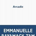 Arcadie (Emmanuelle, Bayamack-Tam)