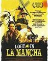 LOST IN LA MANCHA, Keith Fulton & Louis Pepe