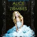 Chroniques de Zombieland #1 : Alice au pays des Zombies, Gena Showalter