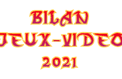 Bilan Jeux-Vidéo 2021