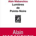 Lumières de Pointe-Noire (Alain Mabanckou)